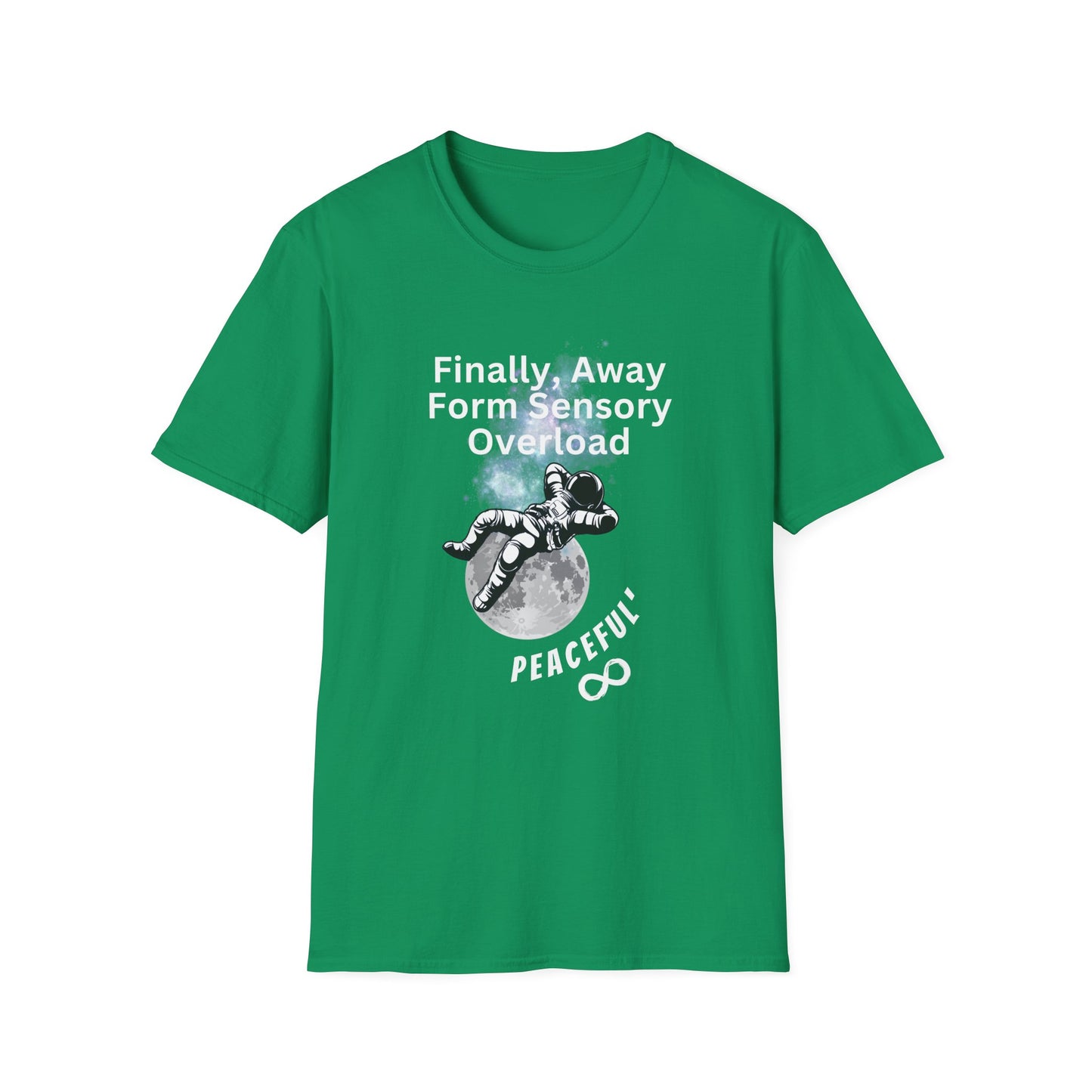 "Finally Away From Sensory Overload" Adult T Shirt