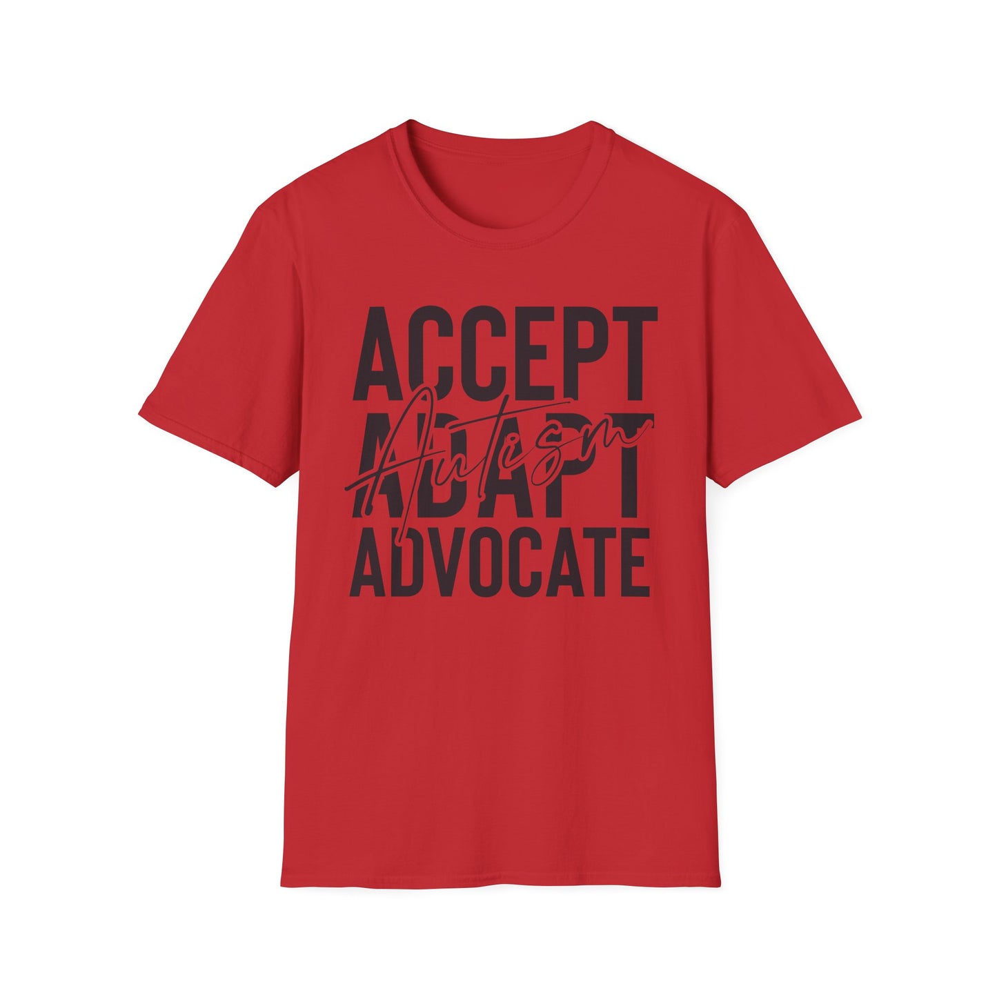 "Accept, Adapt, Advocate" Adult T-Shirt