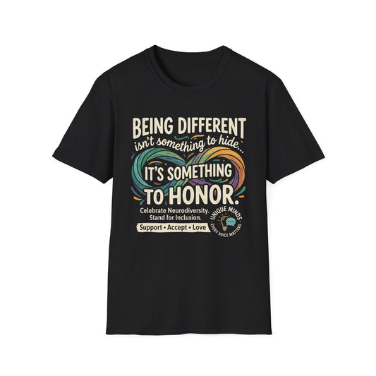 "Being Different Is Something to Honor" Adult T Shirt