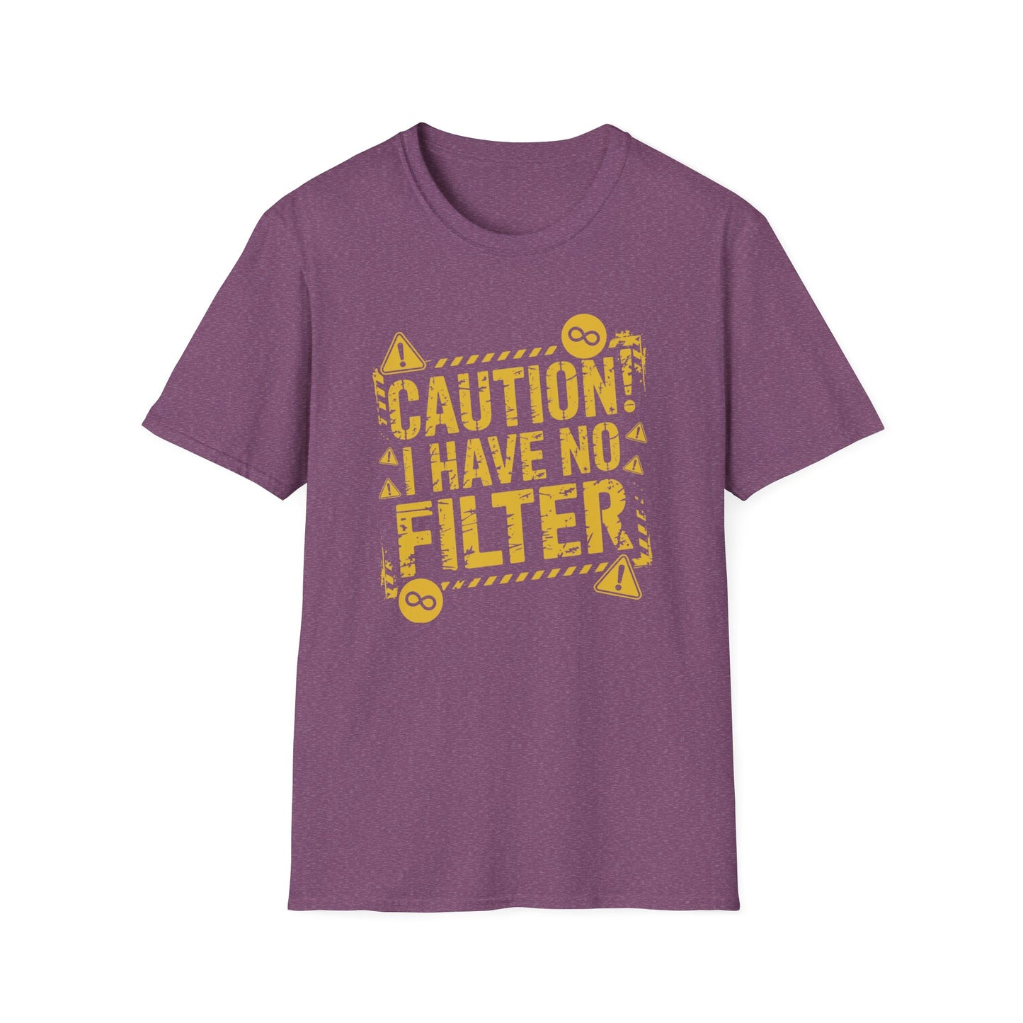 "Caution I Have No Filter" Adult T Shirt