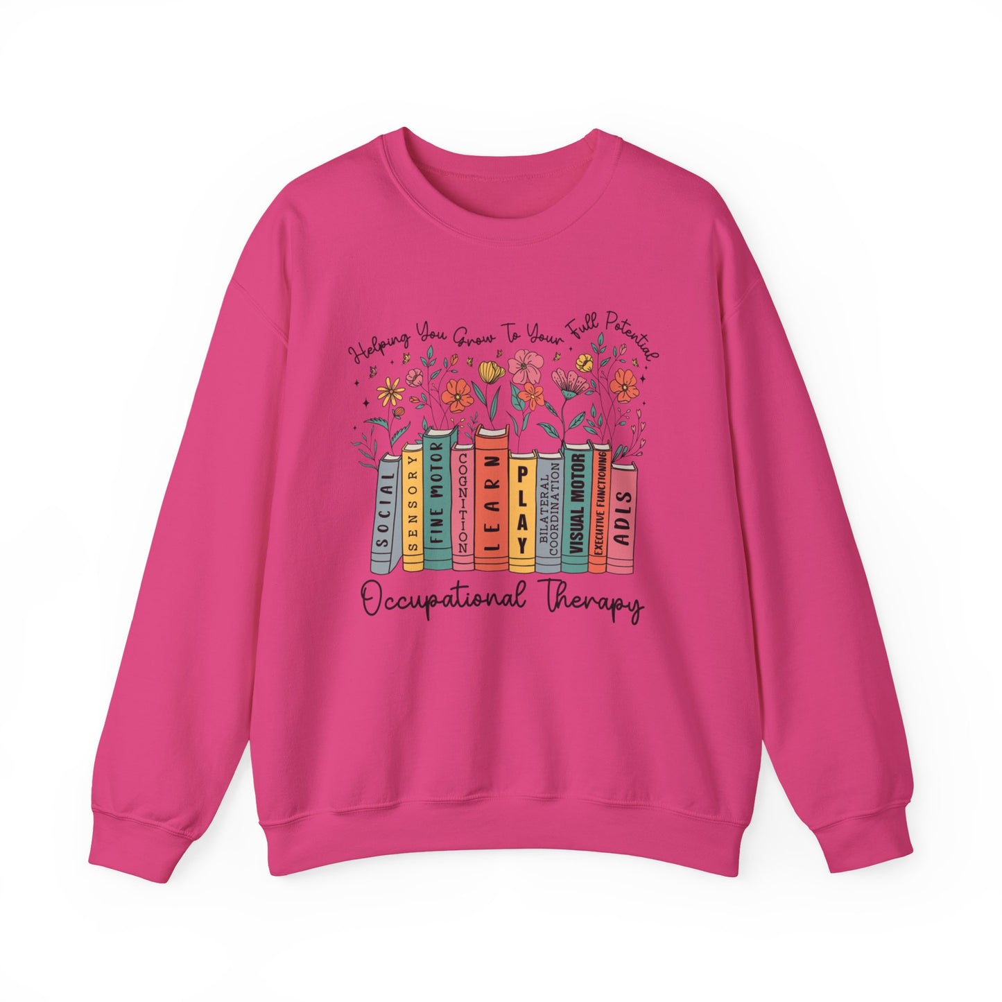 "HELPING GROW OCCUPATIONAL THERAPY" CREWNECK