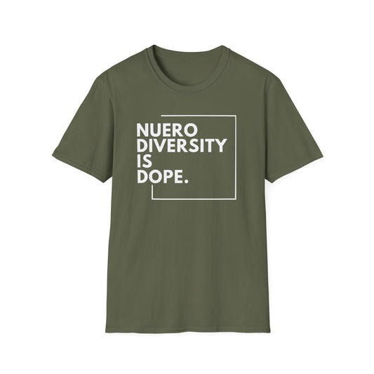 "Neurodiversity is Dope" Adult T Shirt
