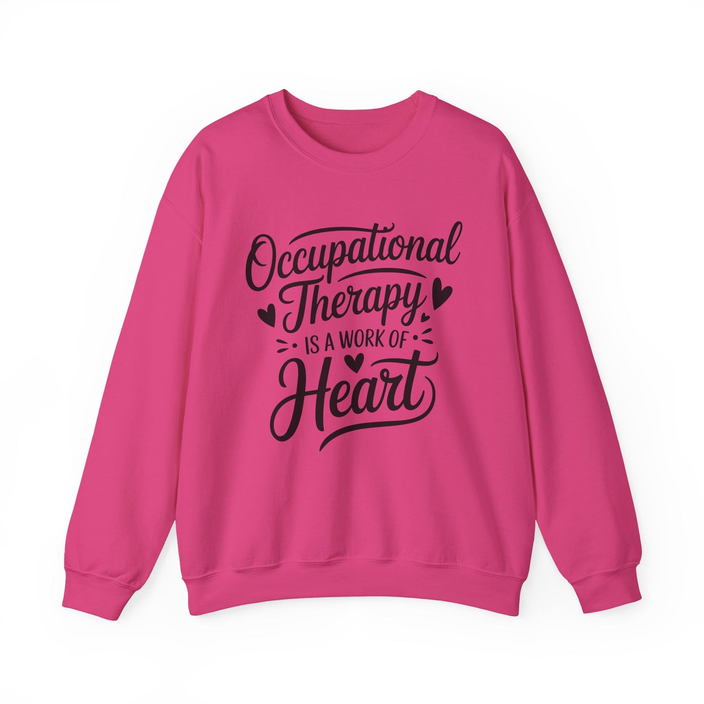 "OCCUPATIONAL THERAPY WORK OF HEART" CREWNECK