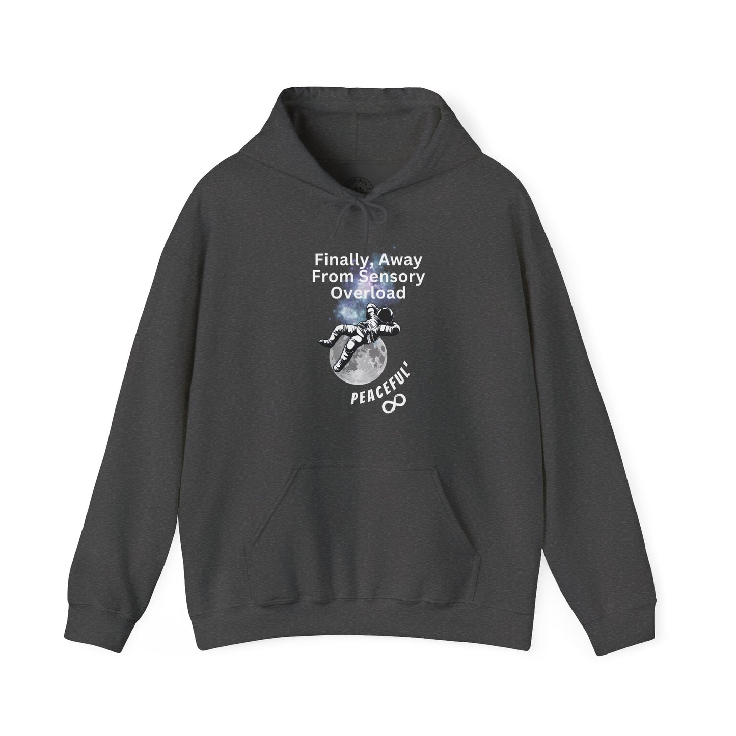 "Finally Away From Sensory Overload" Adult Hoodie