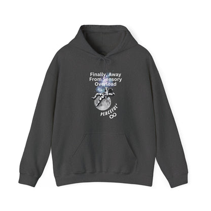 "Finally Away From Sensory Overload" Adult Hoodie