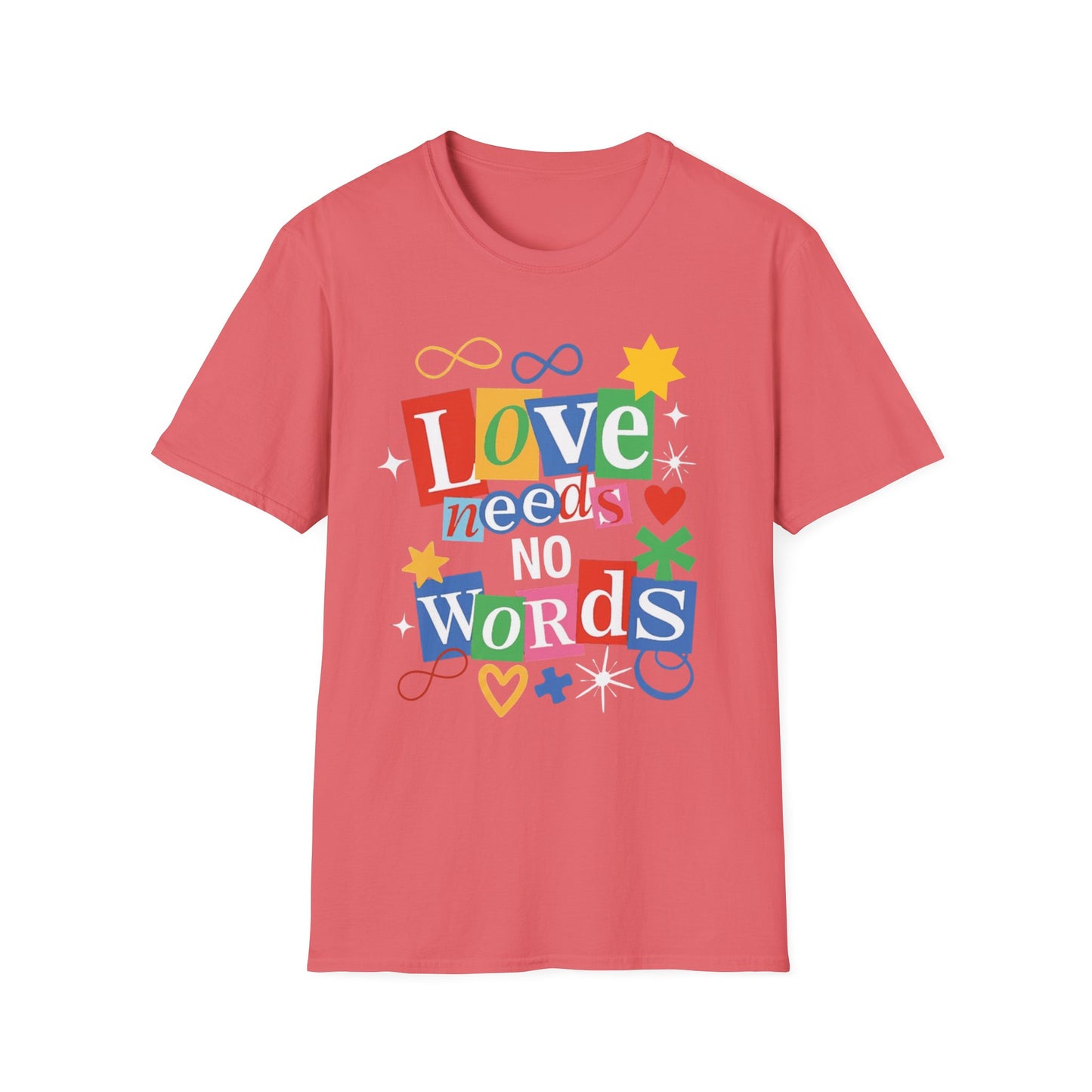 "Love Needs No Words"  Adult T-Shirt