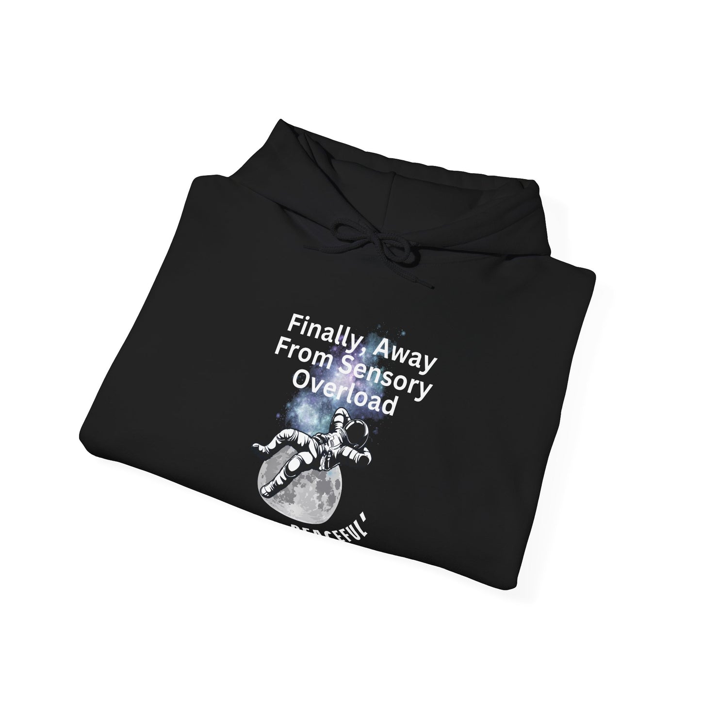 "Finally Away From Sensory Overload" Adult Hoodie