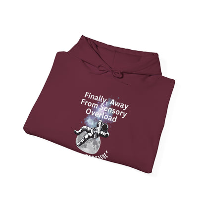 "Finally Away From Sensory Overload" Adult Hoodie