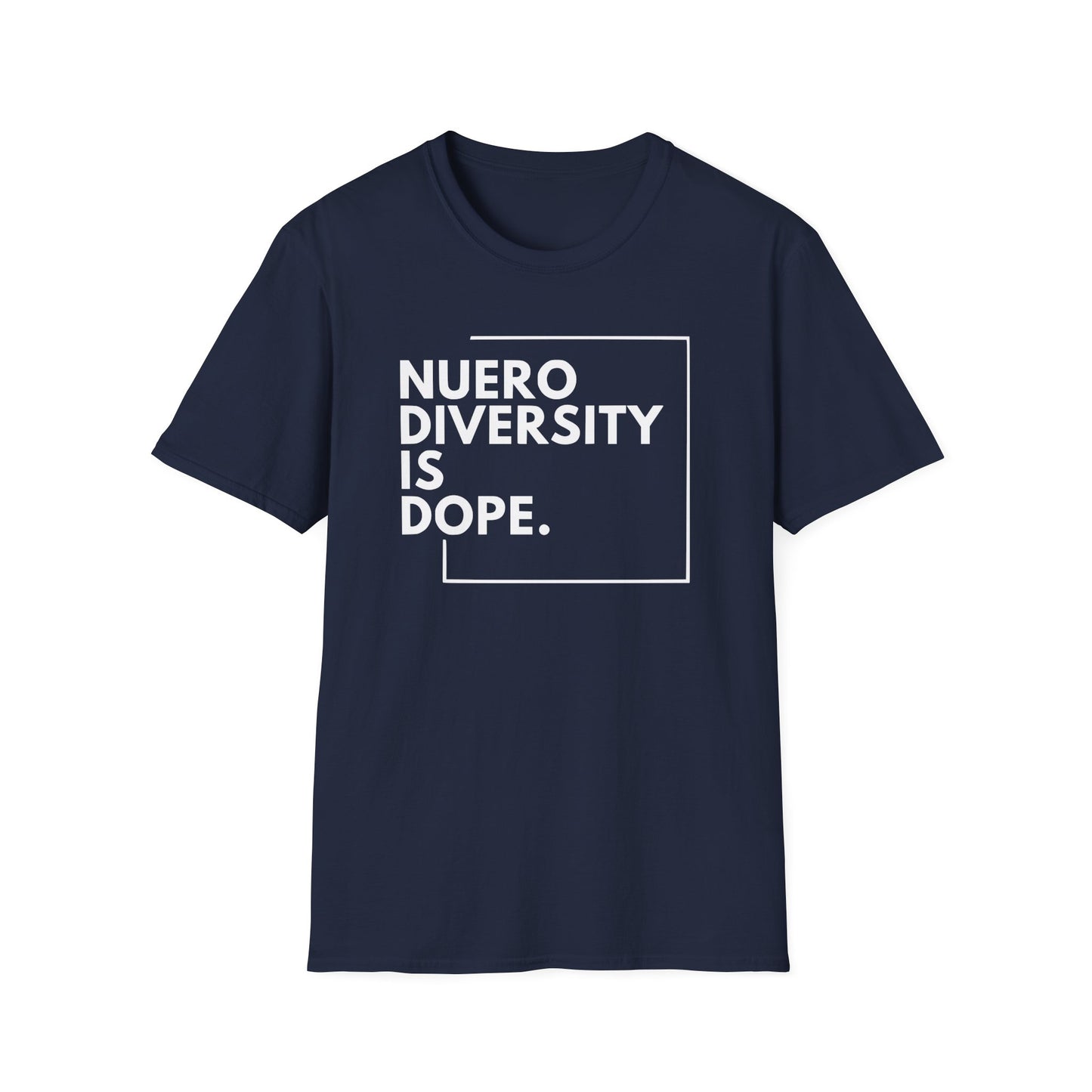 "Neurodiversity is Dope" Adult T Shirt