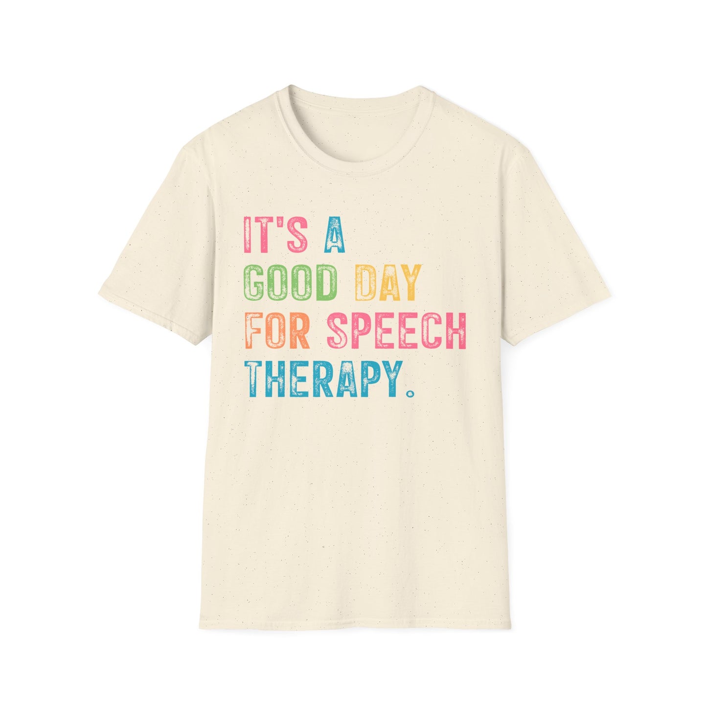 "IT'S A GOOD DAY FOR SPEECH" ADULT T-SHIRT