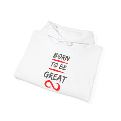 "Born to Be Great" Adult Hoodie