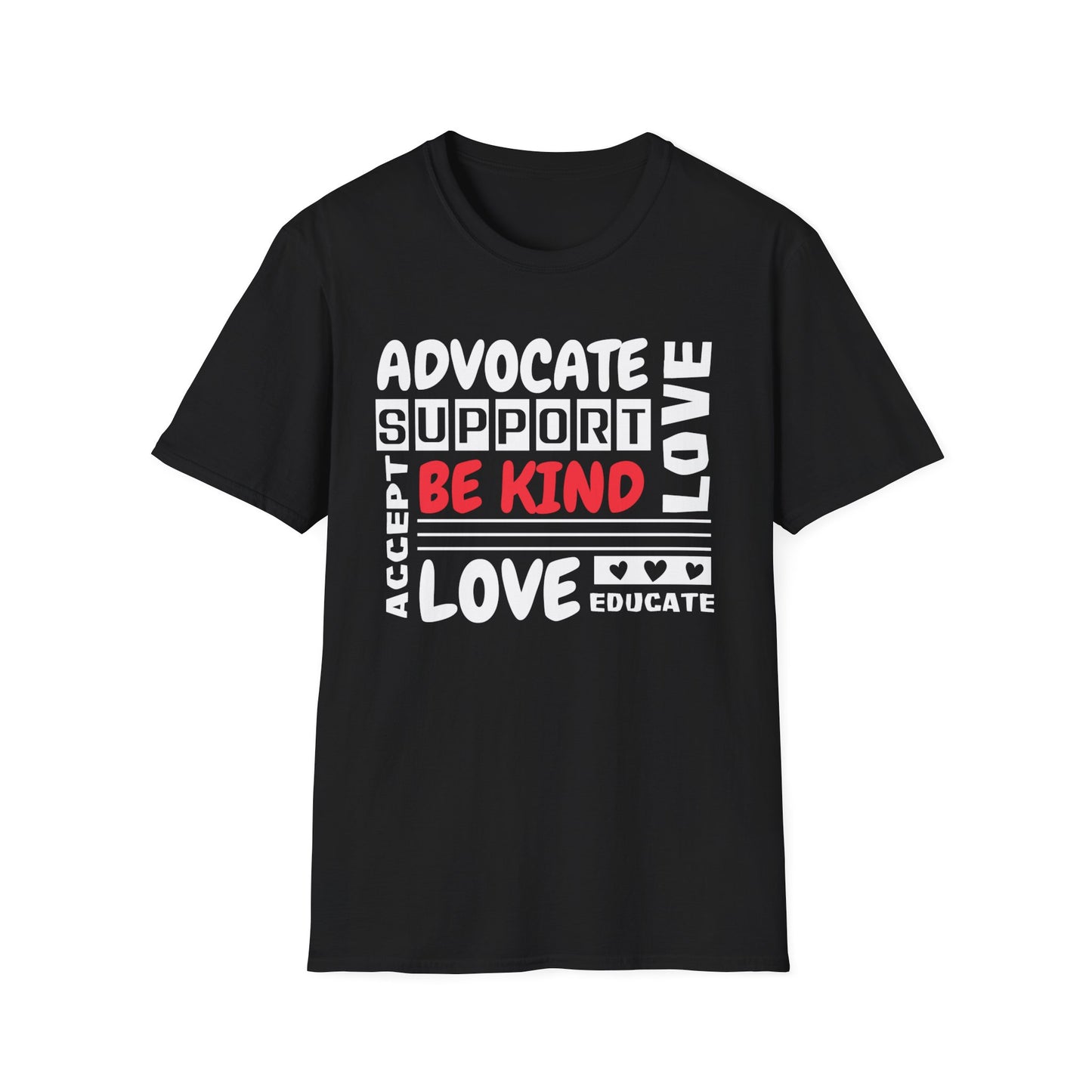 Be Kind, Advocate, Support, Accept, Love and Educate  Adult T-Shirt