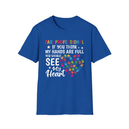 "See My Heart PARAPROFESSIONAL” Adult T-Shirt