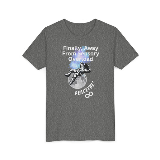 "Finally Away From Sensory Overload"  Youth Short Sleeve Tee