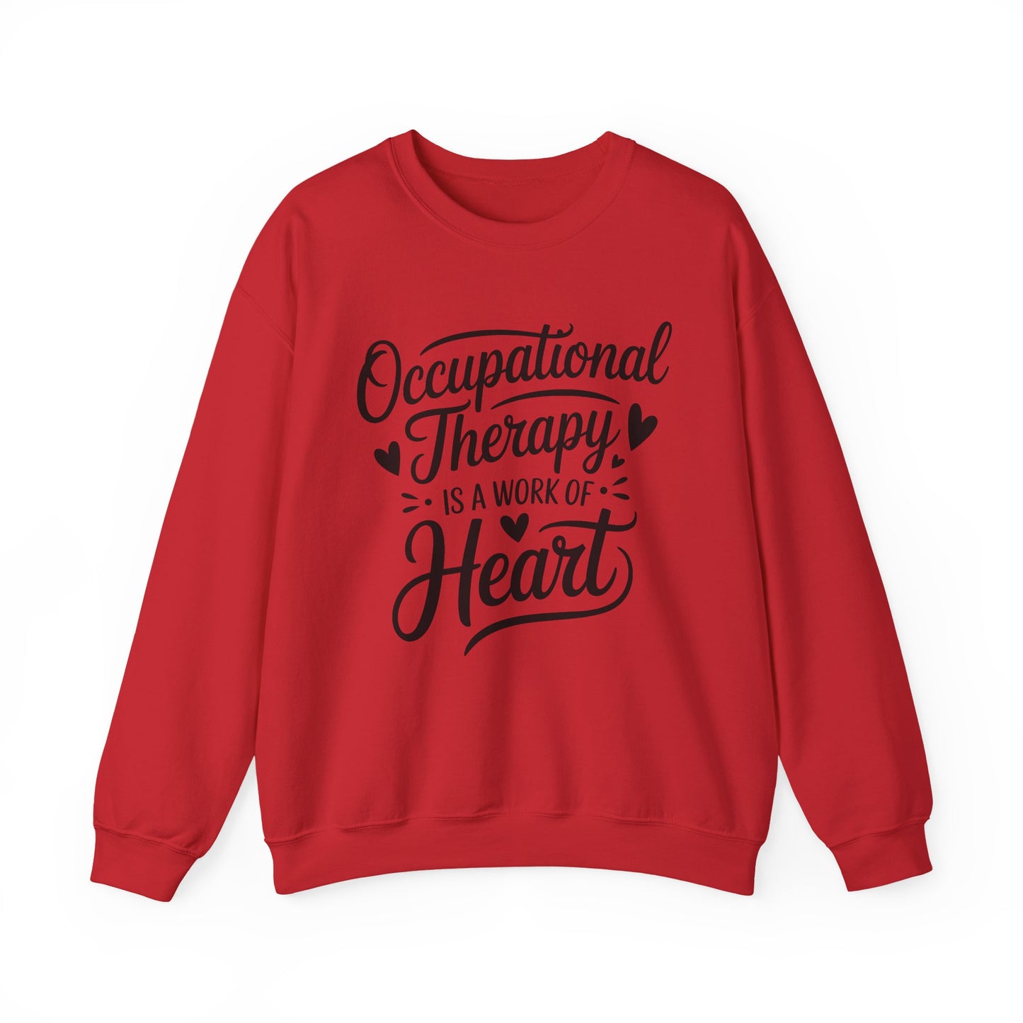 "OCCUPATIONAL THERAPY WORK OF HEART" CREWNECK