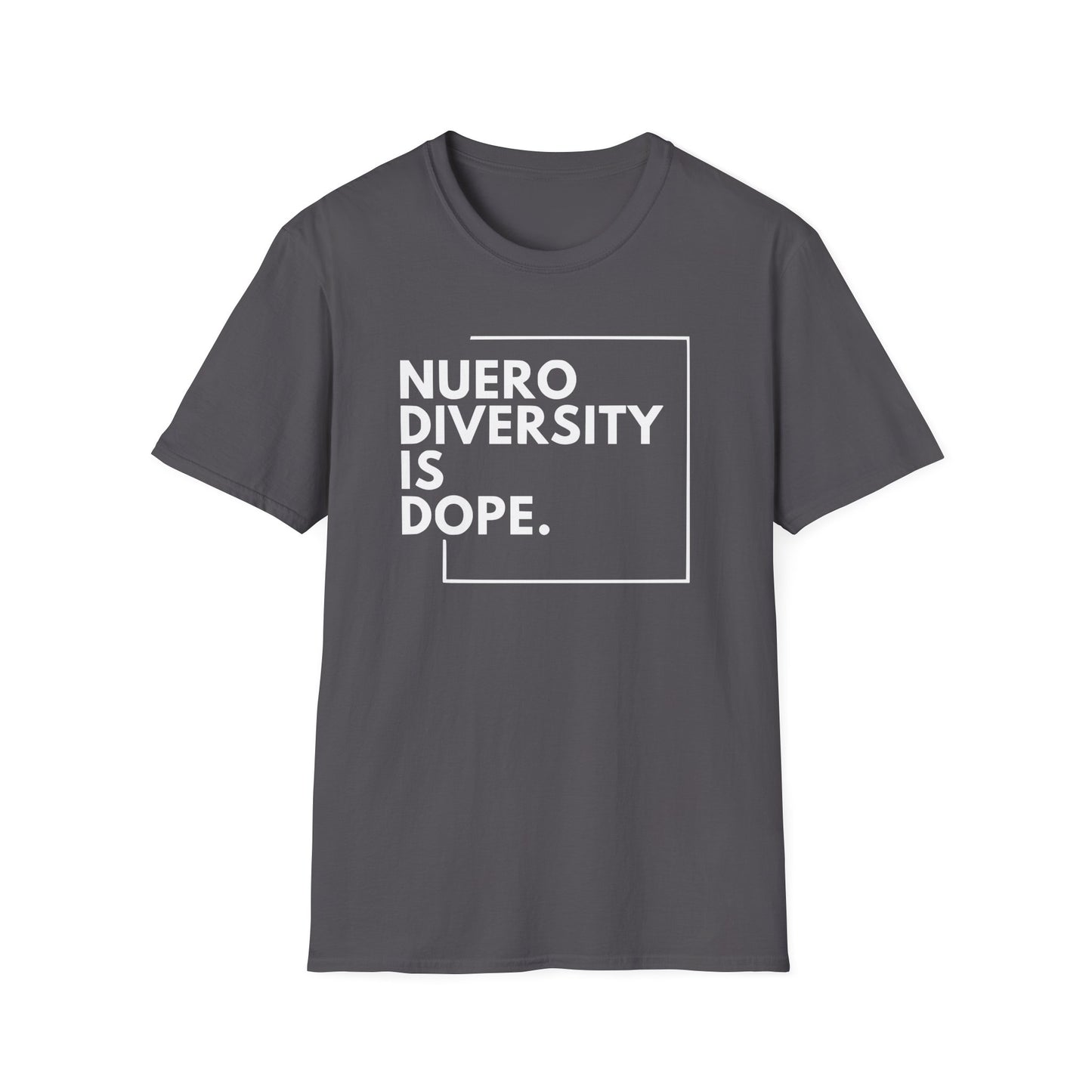 "Neurodiversity is Dope" Adult T Shirt
