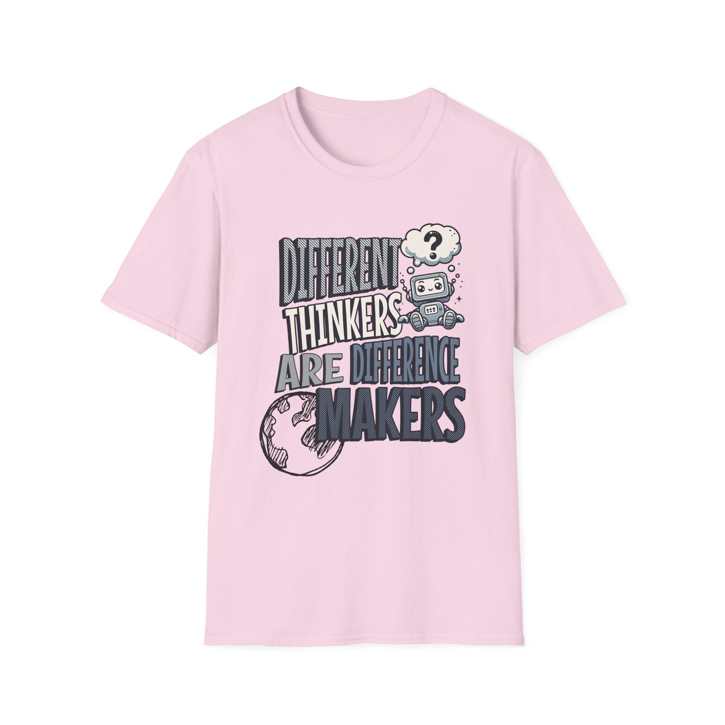 "DIFFERENT THINKERS ARE DIFFERENT MAKERS" Adult T Shirt