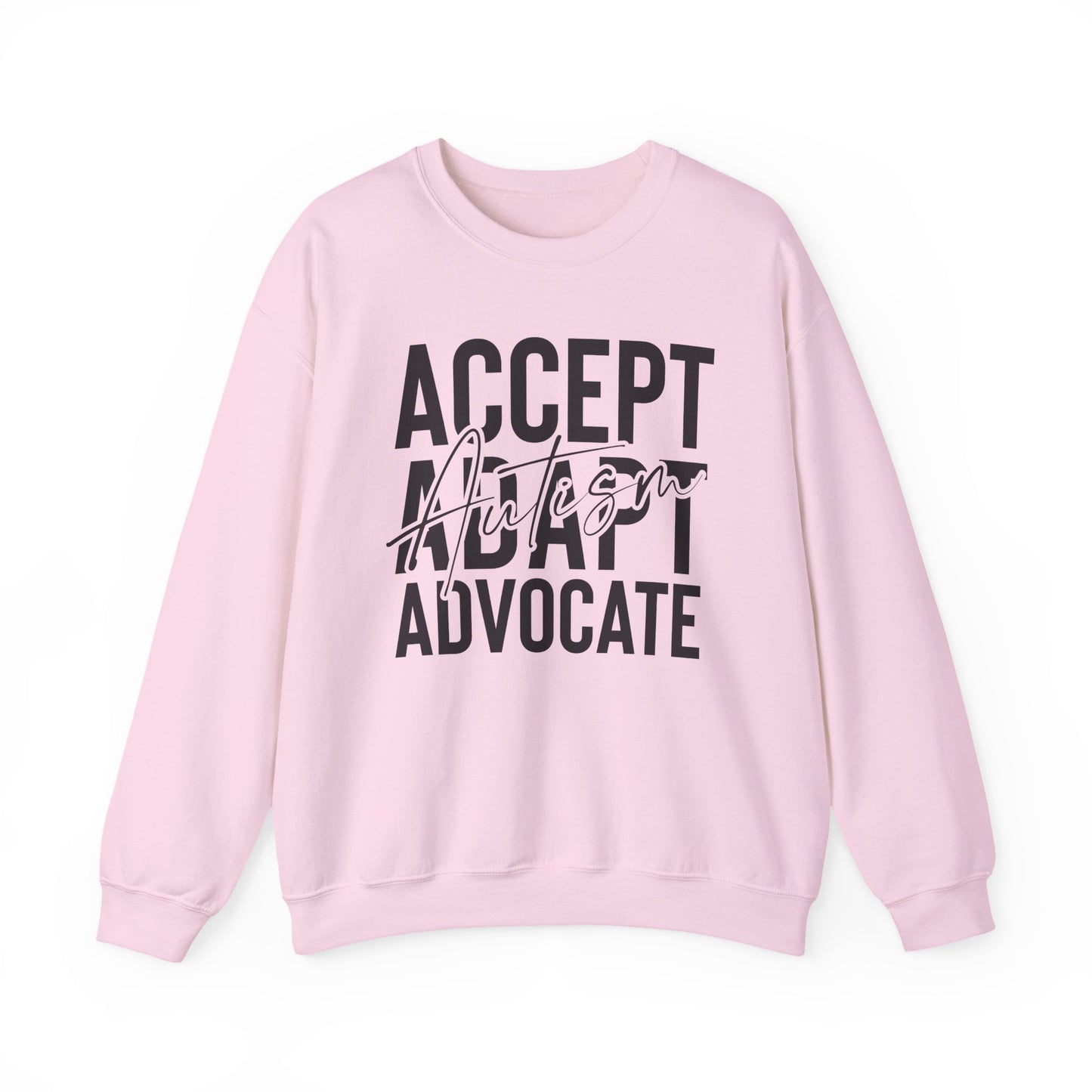 "Accept, Adapt, Advocate" Crewneck