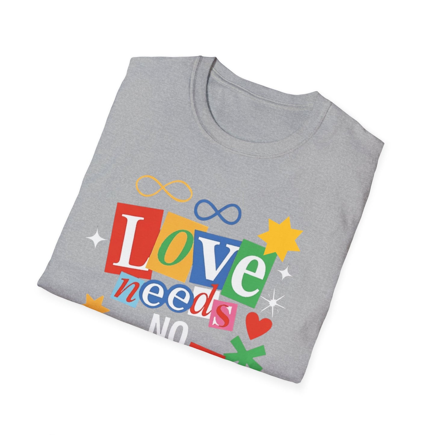 "Love Needs No Words"  Adult T-Shirt