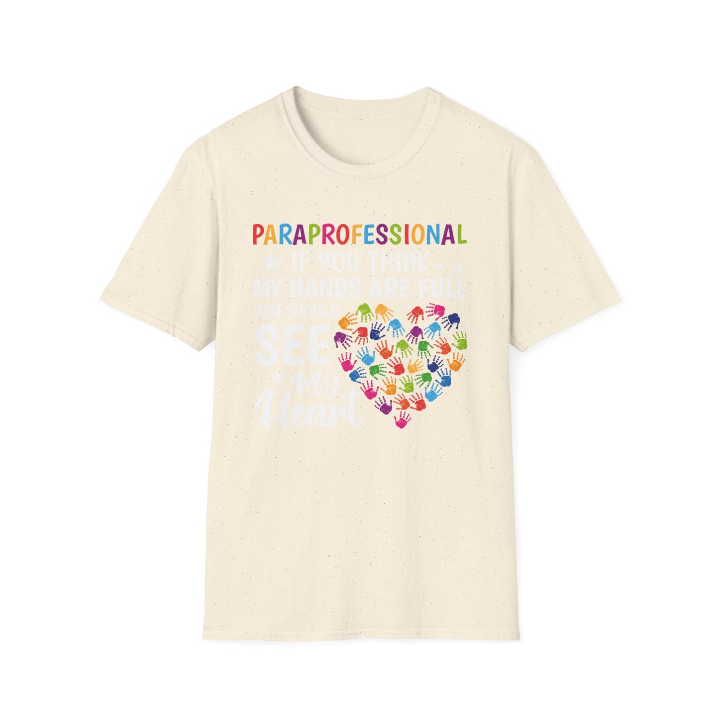 "See My Heart PARAPROFESSIONAL” Adult T-Shirt