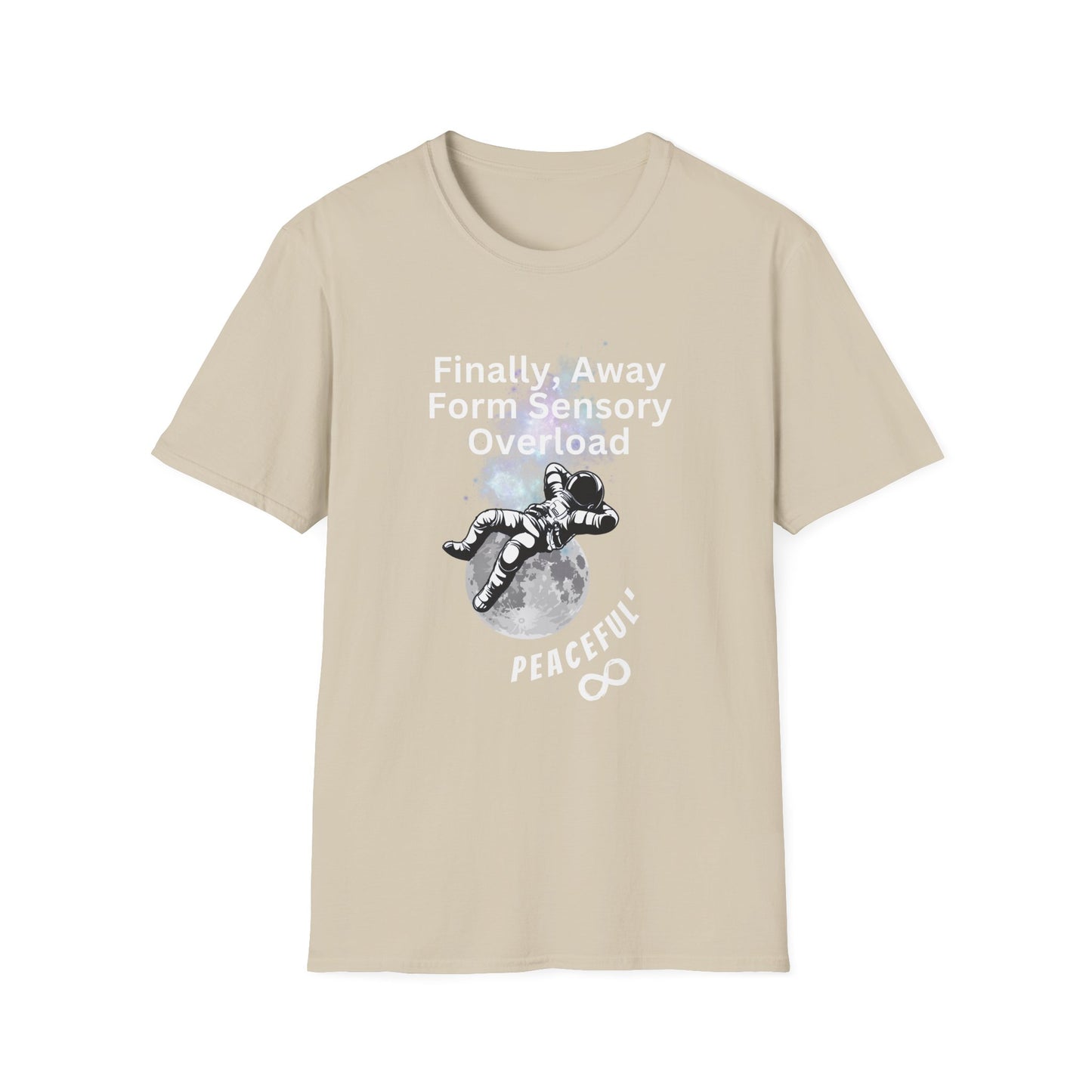 "Finally Away From Sensory Overload" Adult T Shirt