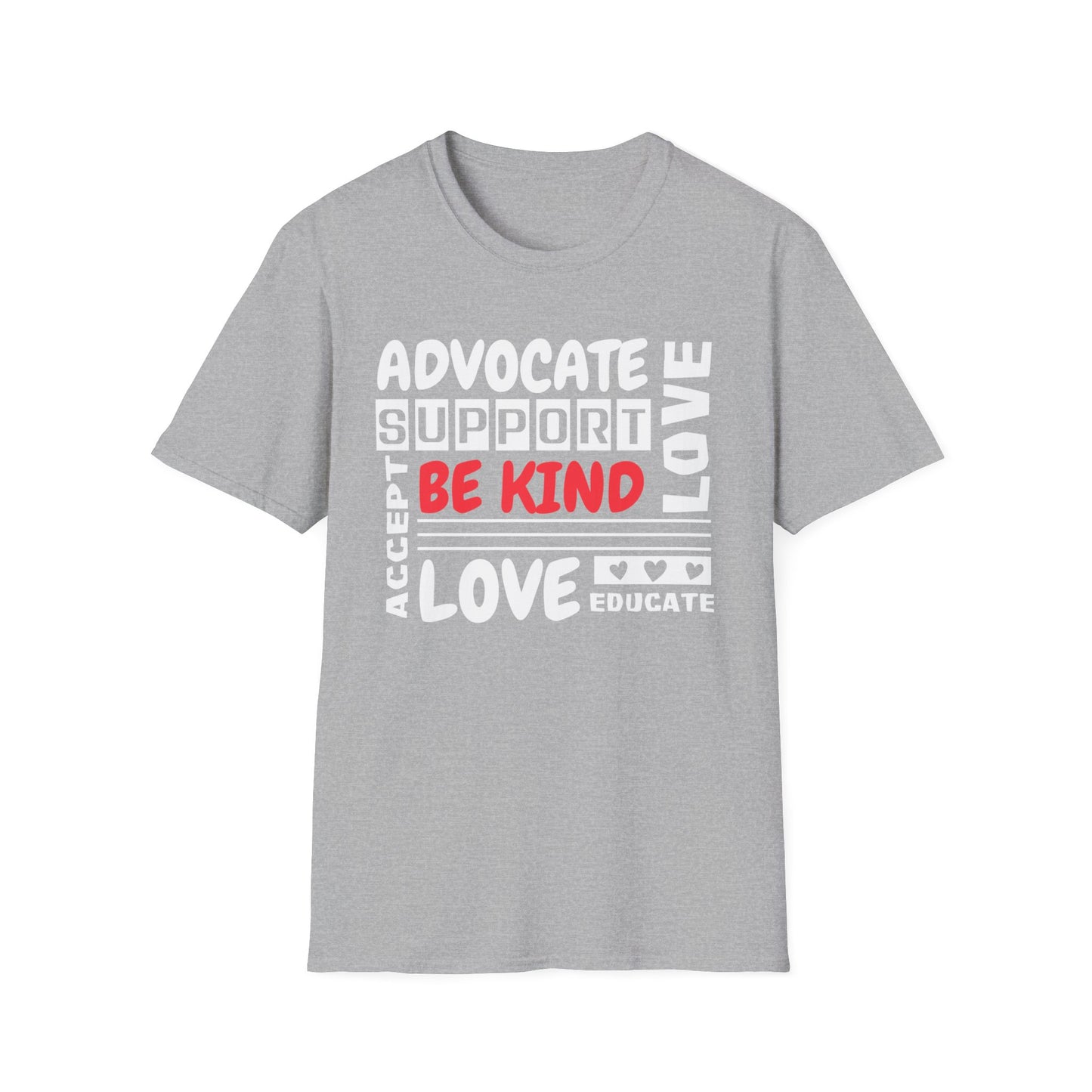Be Kind, Advocate, Support, Accept, Love and Educate  Adult T-Shirt
