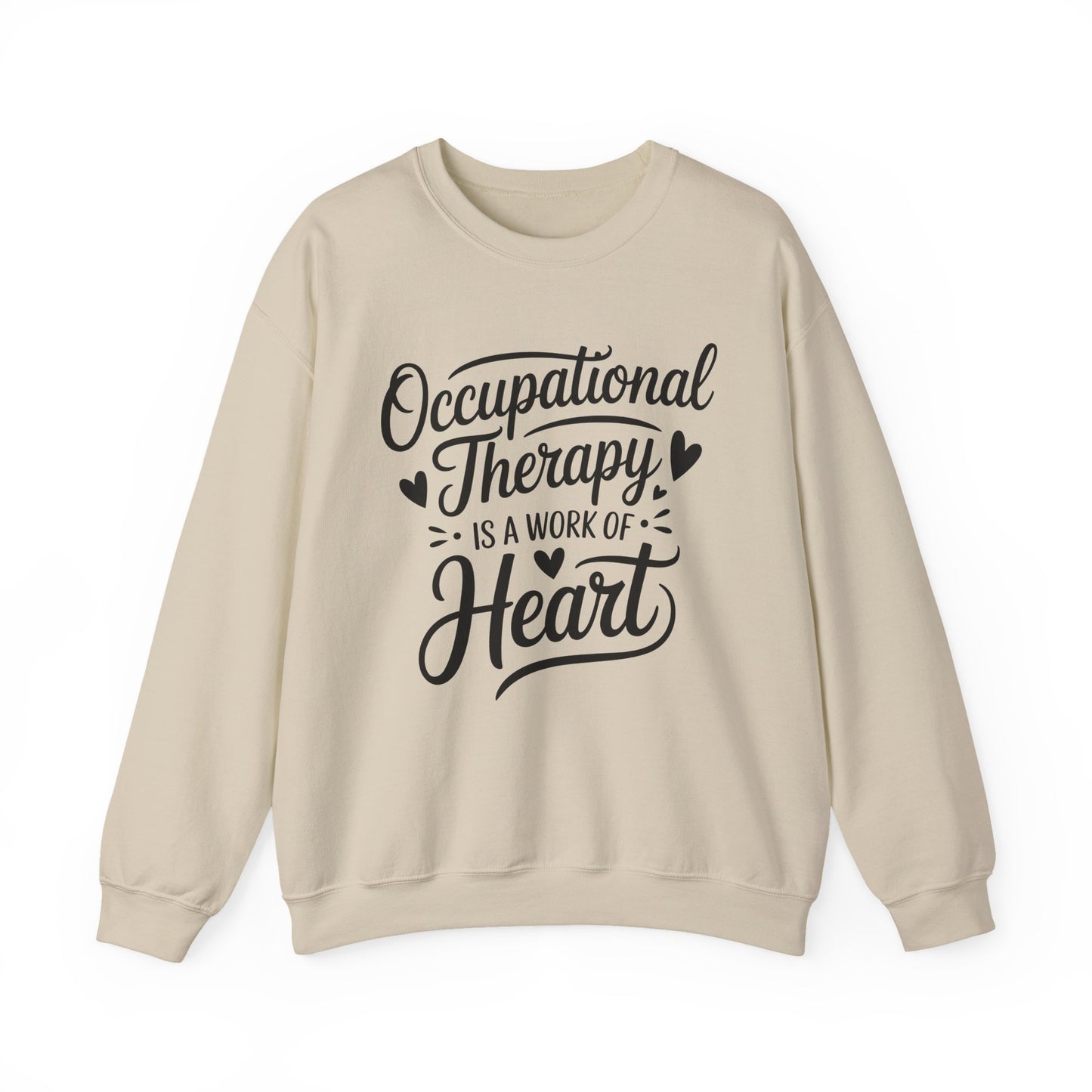 "OCCUPATIONAL THERAPY WORK OF HEART" CREWNECK