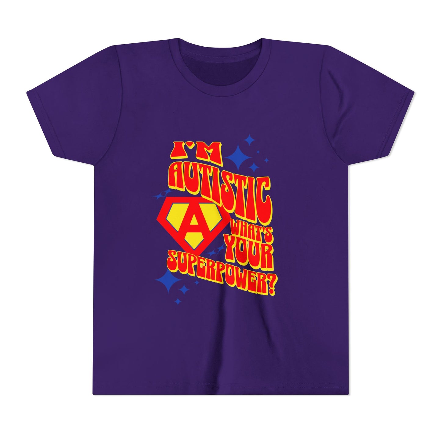 "I'm Autistic What's Your Superpower" Youth T Shirt