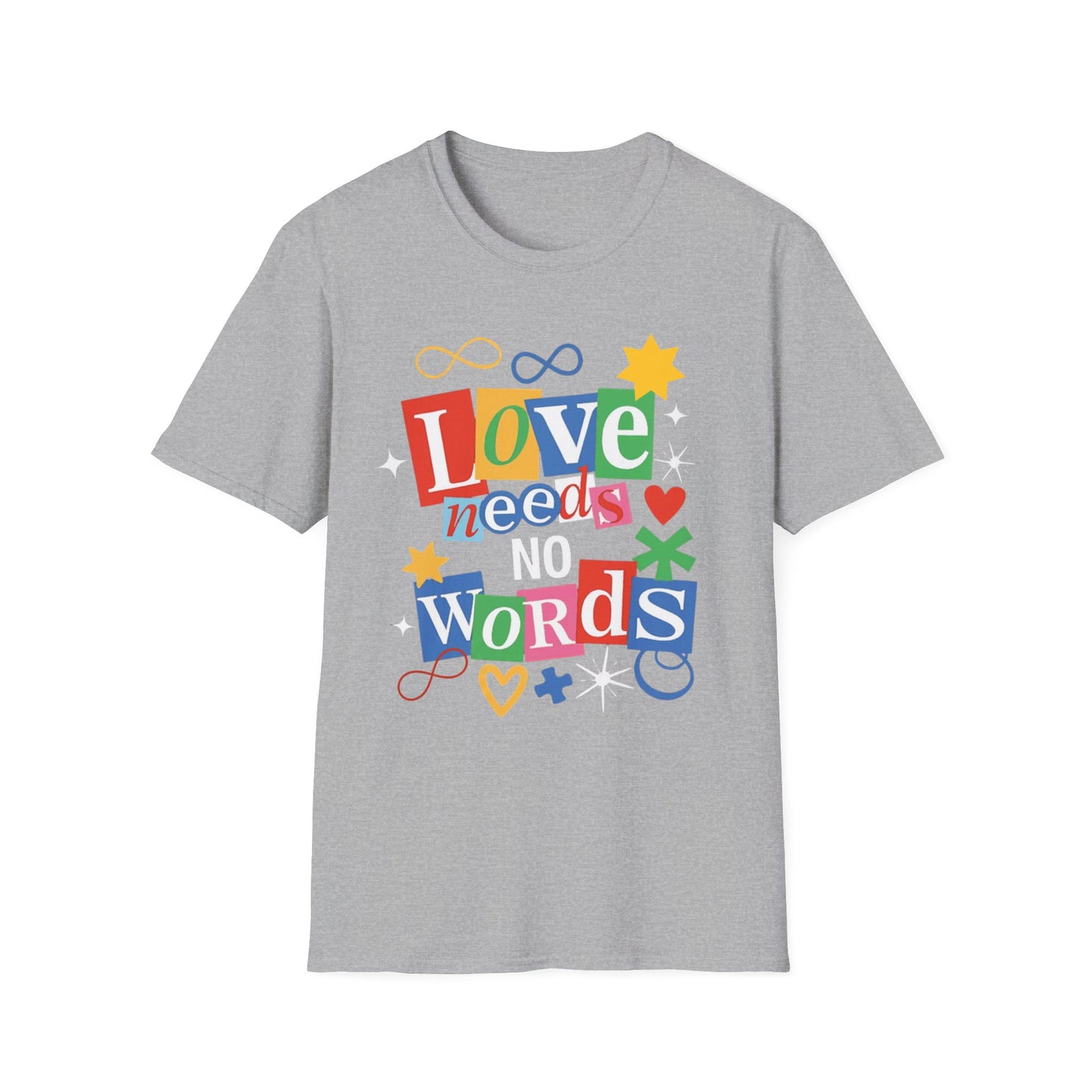 "Love Needs No Words"  Adult T-Shirt