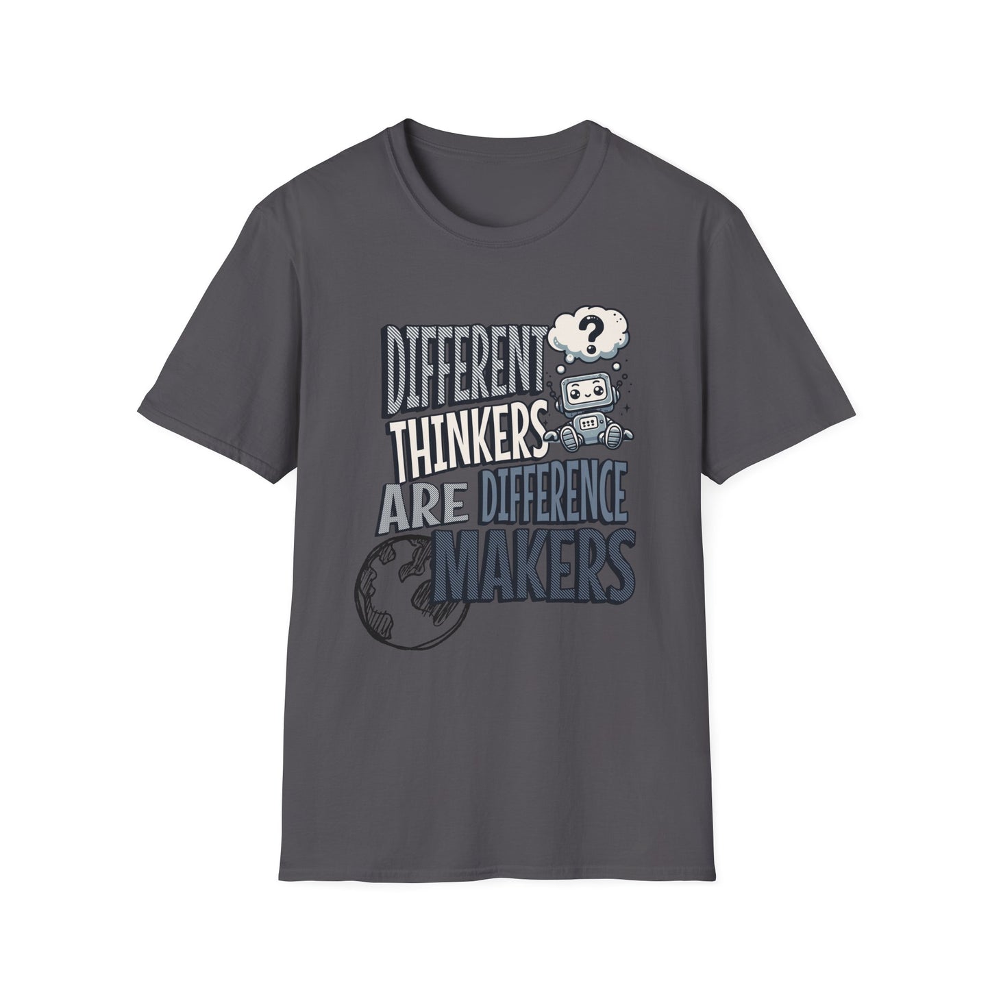 "DIFFERENT THINKERS ARE DIFFERENT MAKERS" Adult T Shirt