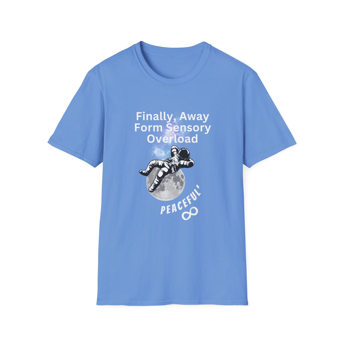 "Finally Away From Sensory Overload" Adult T Shirt