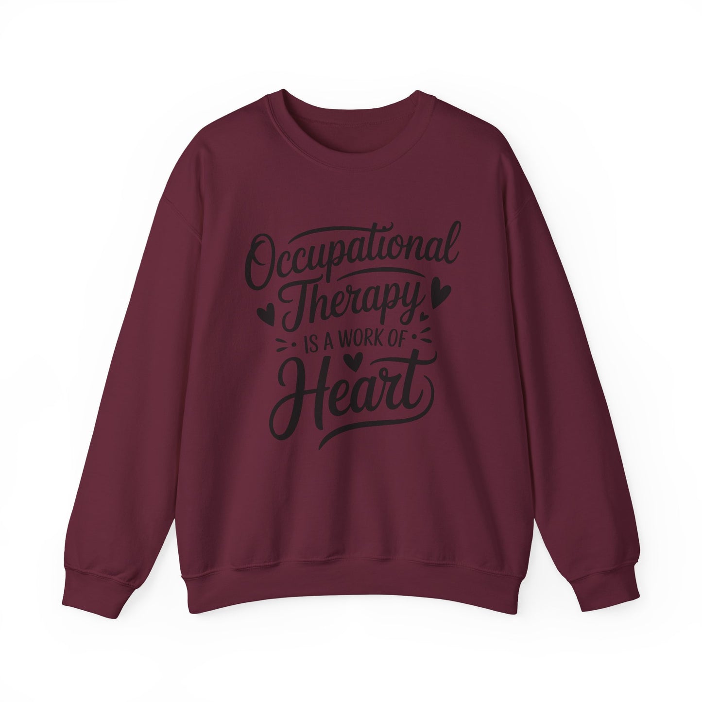 "OCCUPATIONAL THERAPY WORK OF HEART" CREWNECK