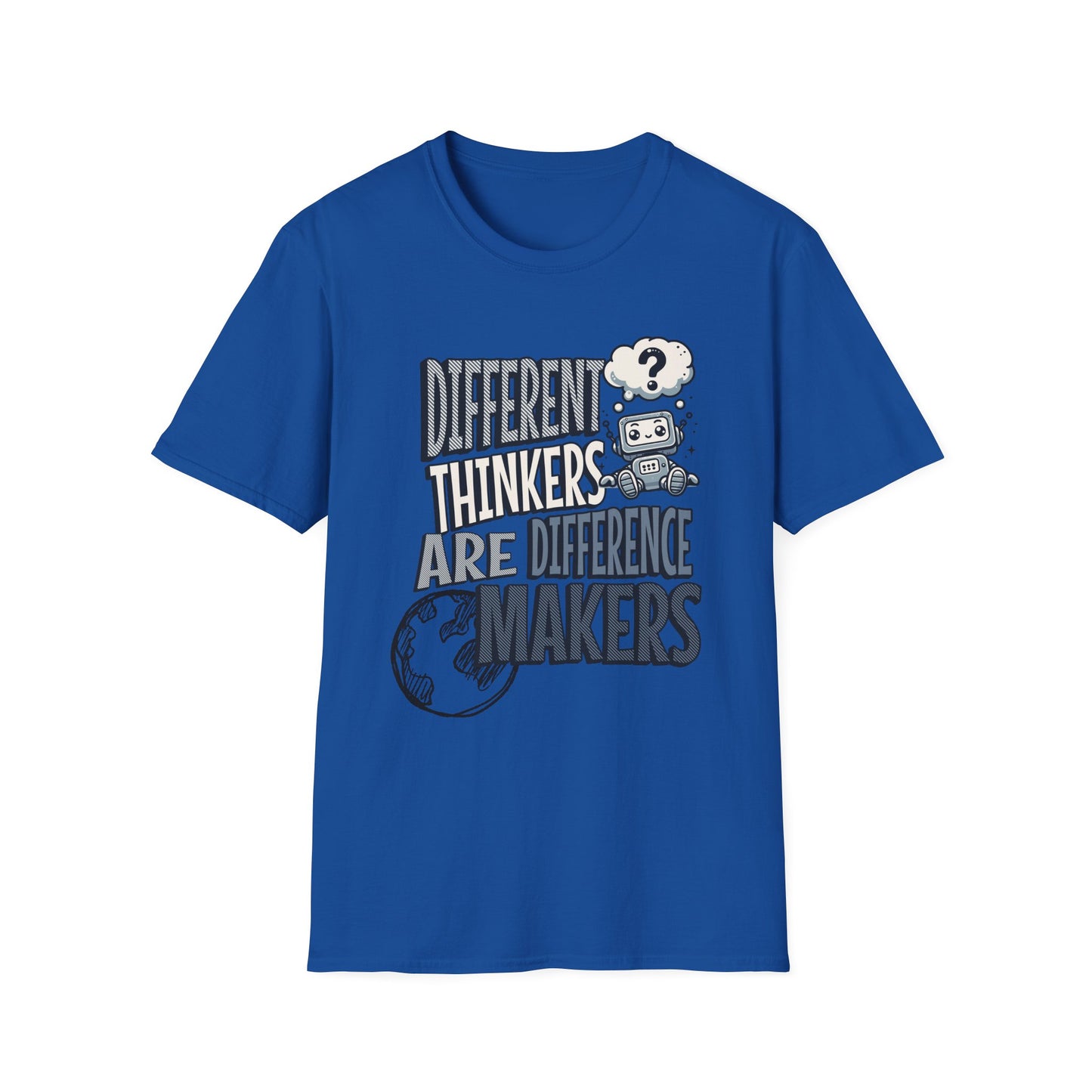"DIFFERENT THINKERS ARE DIFFERENT MAKERS" Adult T Shirt