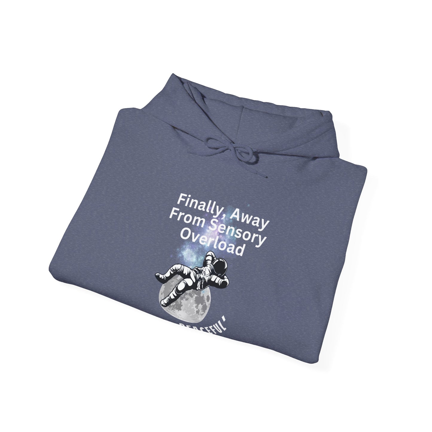 "Finally Away From Sensory Overload" Adult Hoodie