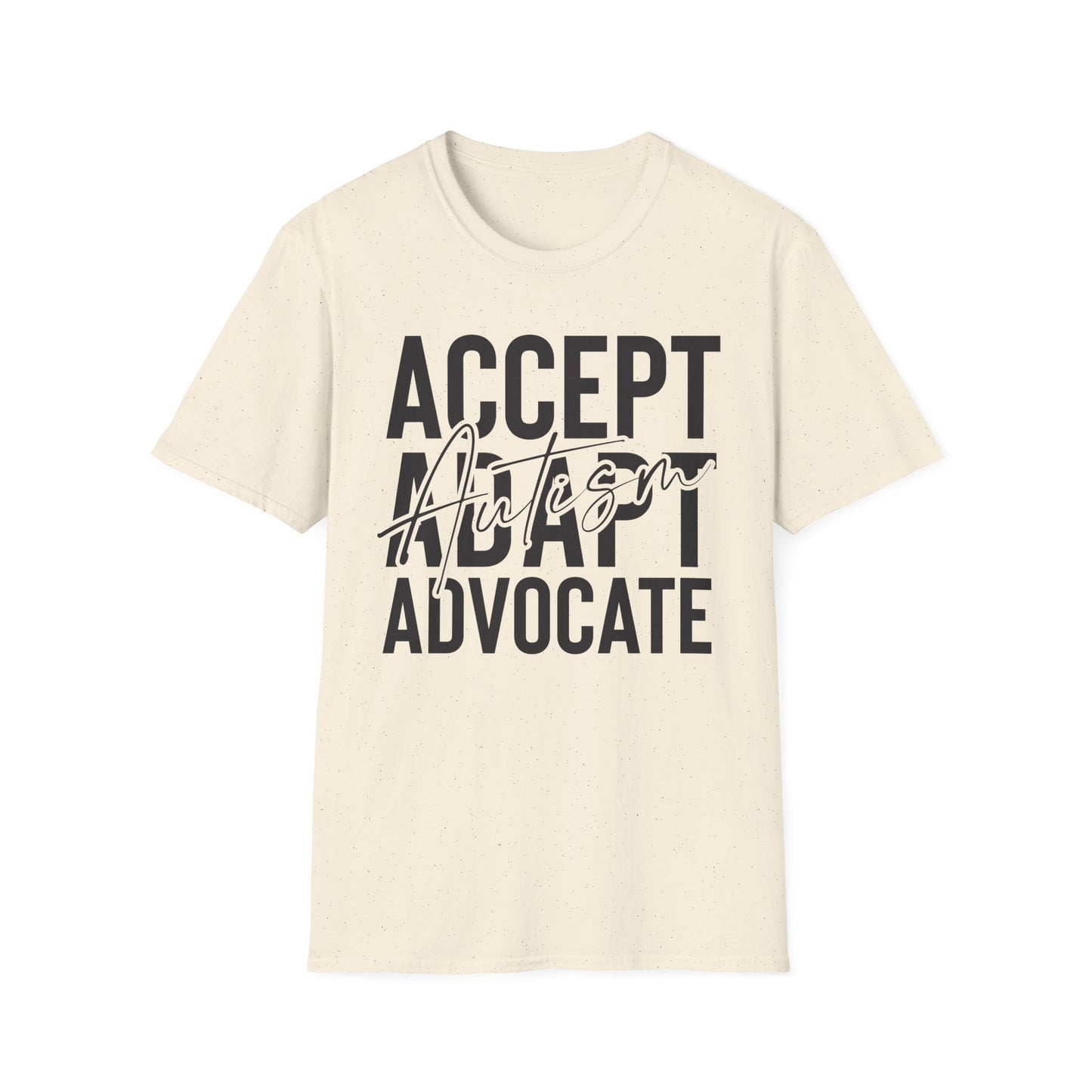 "Accept, Adapt,  Advocate" Adult T-Shirt