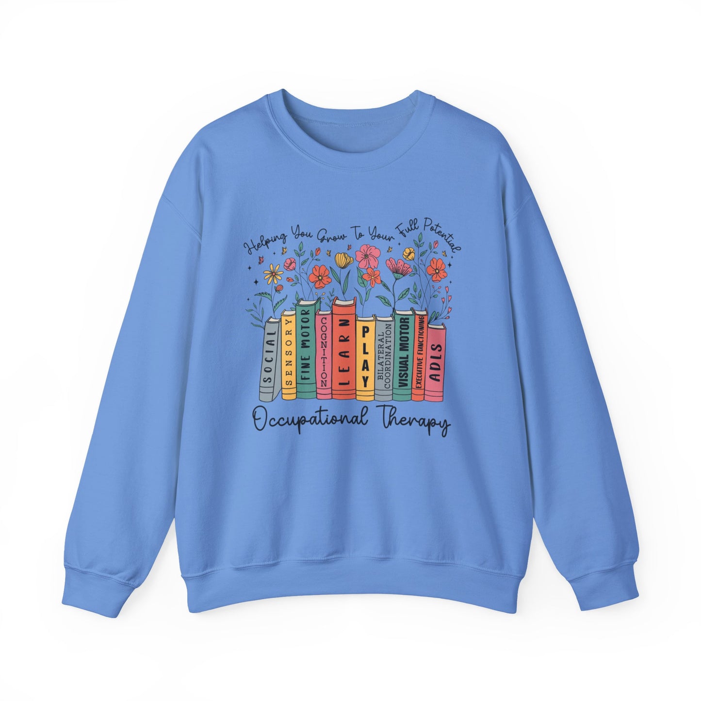 "HELPING GROW OCCUPATIONAL THERAPY" CREWNECK