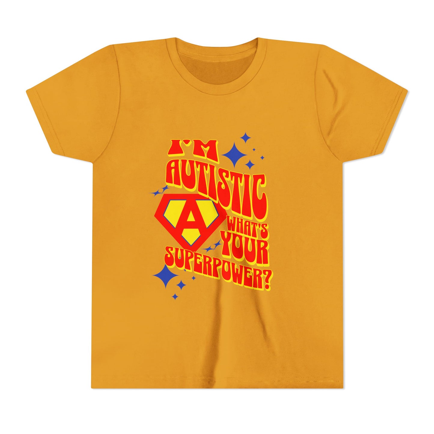 "I'm Autistic What's Your Superpower" Youth T Shirt