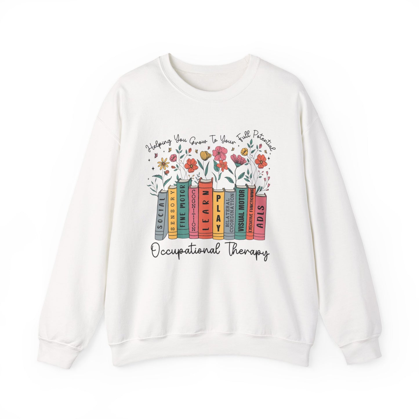 "HELPING GROW OCCUPATIONAL THERAPY" CREWNECK