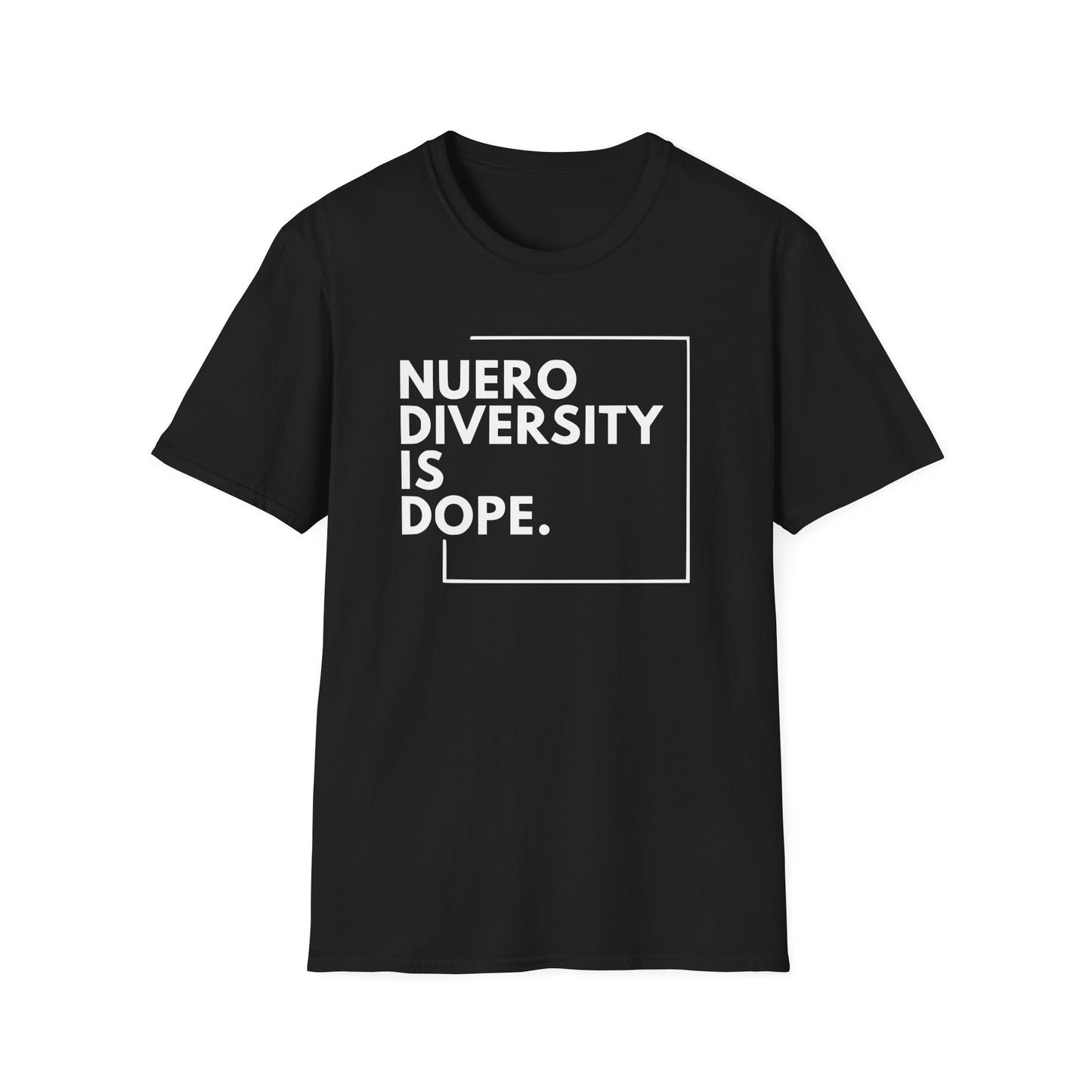 "Neurodiversity is Dope" Adult T Shirt