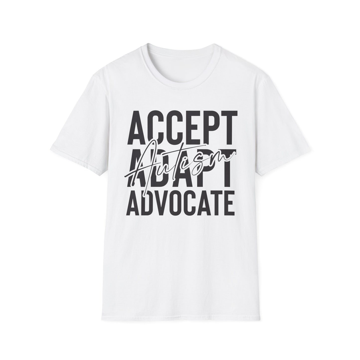 "Accept, Adapt,  Advocate" Adult T-Shirt