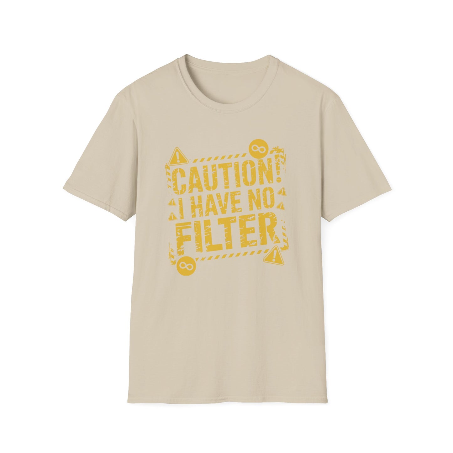 "Caution I Have No Filter" Adult T Shirt