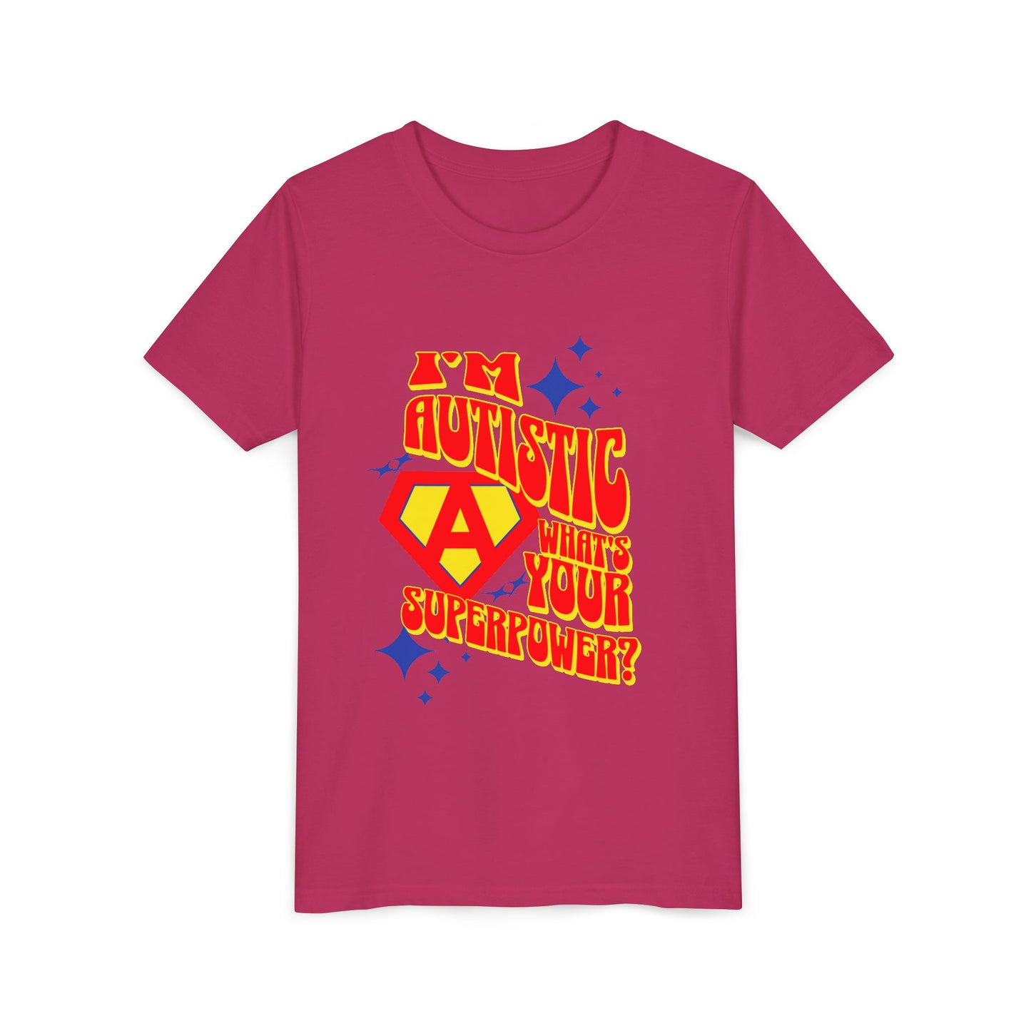 "I'm Autistic What's Your Superpower" Youth T Shirt