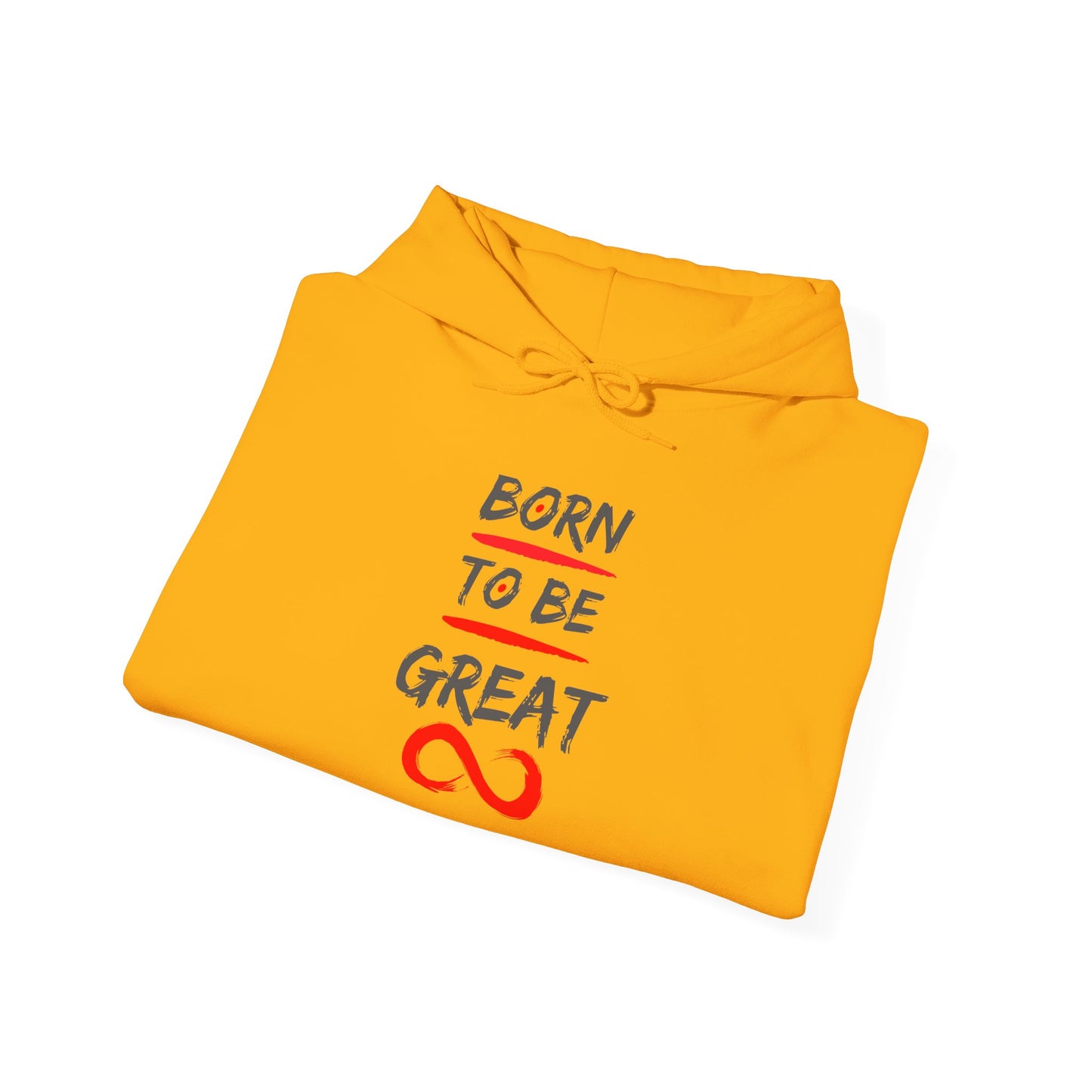 "Born to Be Great" Adult Hoodie