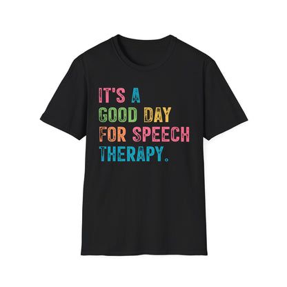 "IT'S A GOOD DAY FOR SPEECH" ADULT T-SHIRT