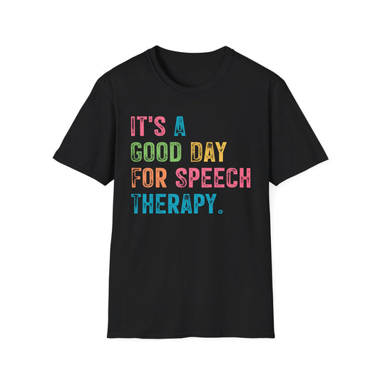 "IT'S A GOOD DAY FOR SPEECH" ADULT T-SHIRT