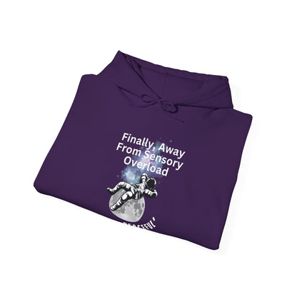 "Finally Away From Sensory Overload" Adult Hoodie