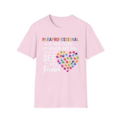 "See My Heart PARAPROFESSIONAL” Adult T-Shirt
