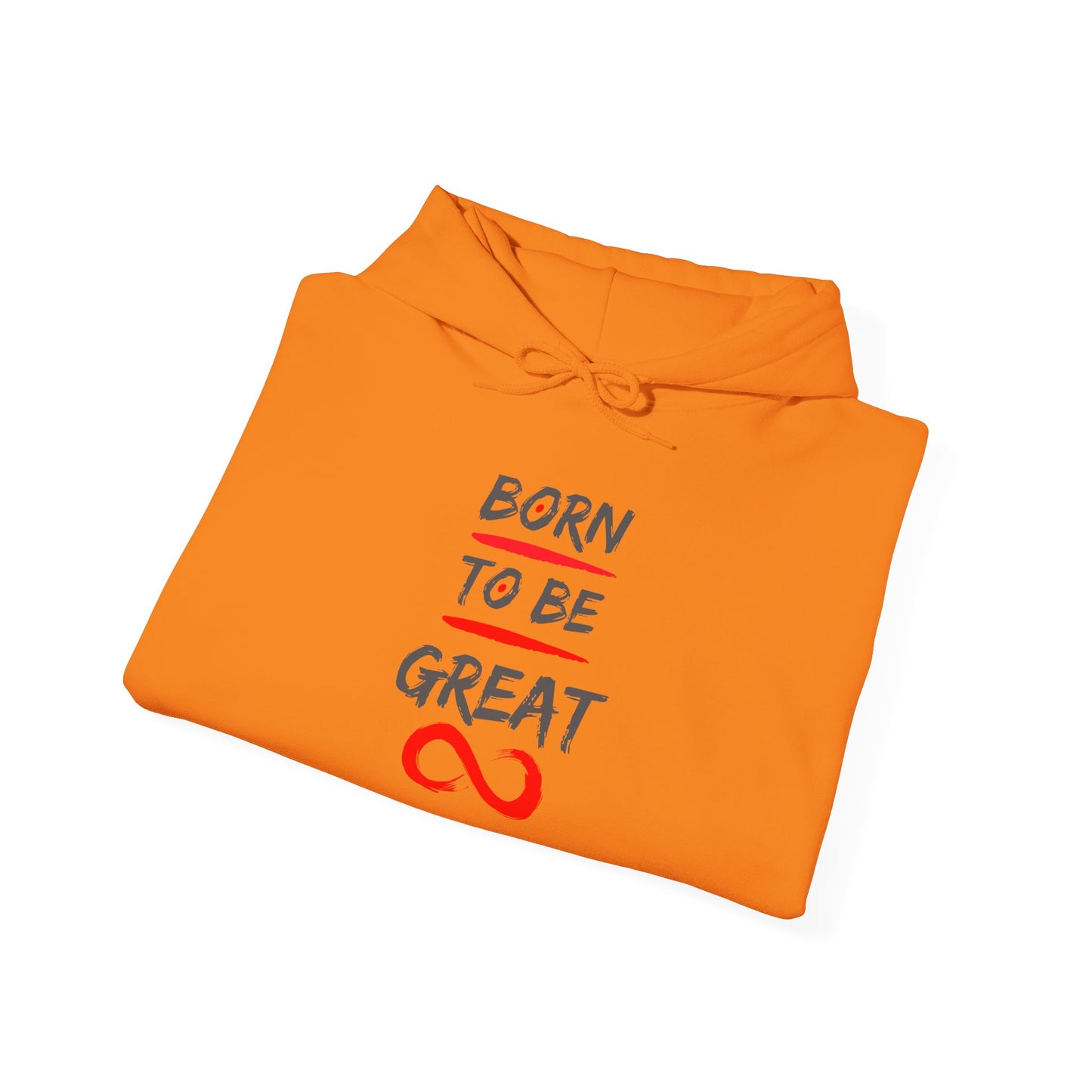 "Born to Be Great" Adult Hoodie