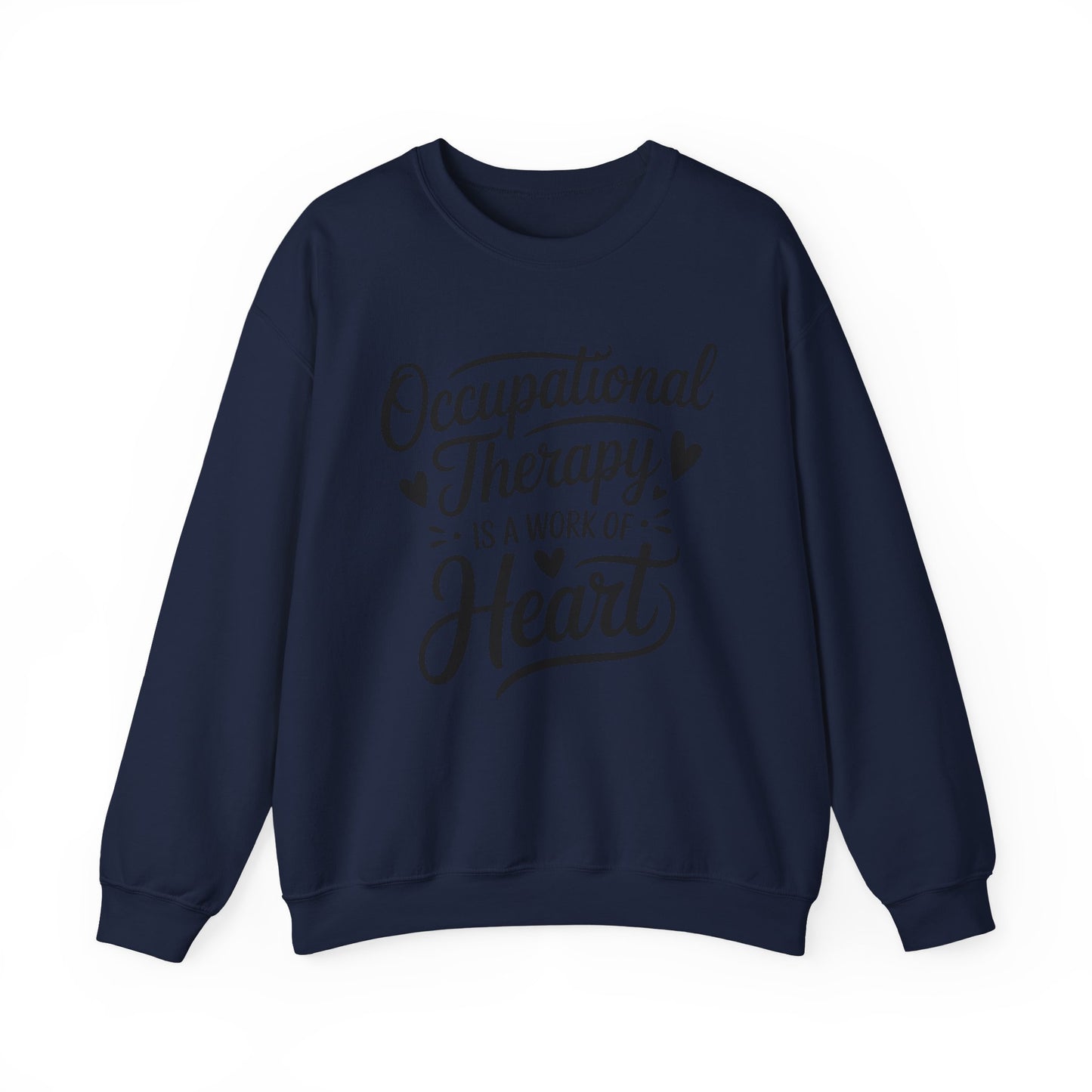 "OCCUPATIONAL THERAPY WORK OF HEART" CREWNECK